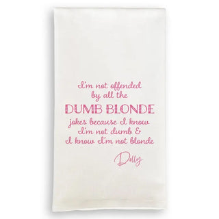 I’M Not Offended By the Dumb Blonde Jokes Dishtowel
